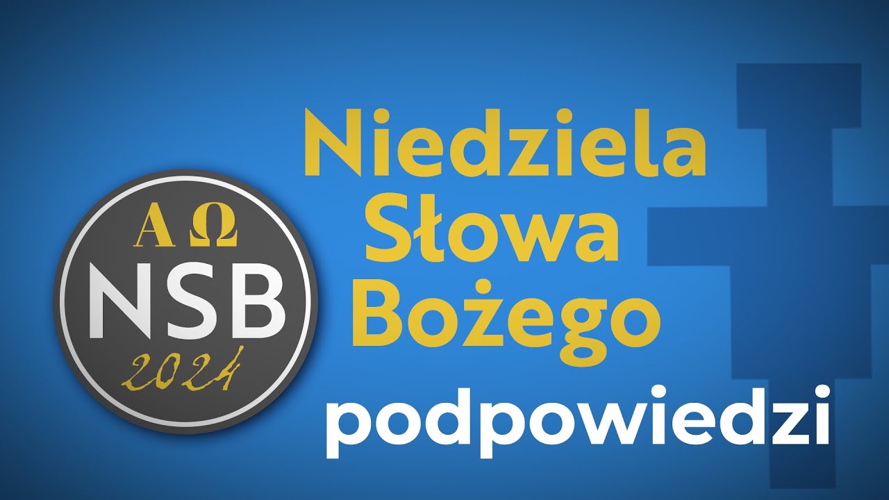 Niedziela Słowa Bożego 2024 – Podpowiedzi | Franciszkanie TV